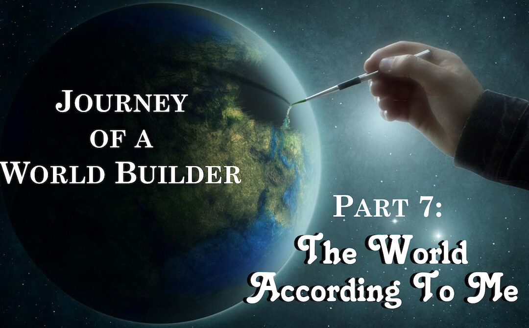 Journey of a World Builder – Part 7